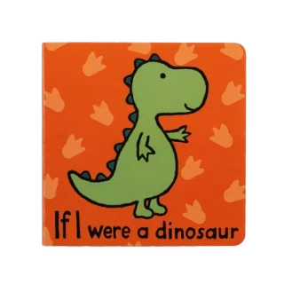 If I Were A Dinosaur Board Book