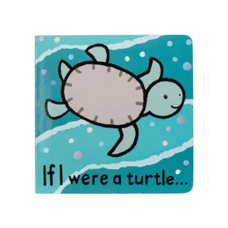 If I Were a Turtle Board Book
