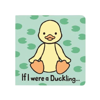 If I were a Duckling Board Book