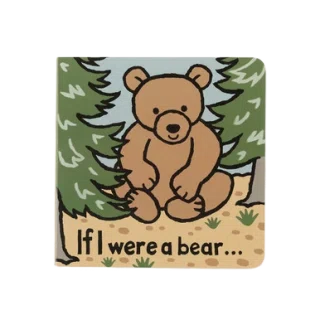 If I were a Bear Board Book