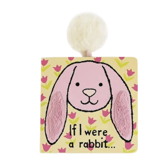 If I Were A Rabbit Board Book