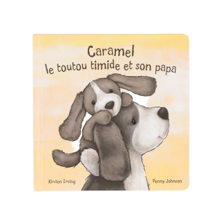 Caramel Le Toutou Timide Et Son Papa Livre